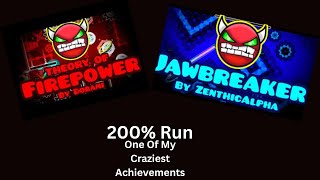[GD] Theory Of FirePower and Jawbreaker 200% (ONE RUN)
