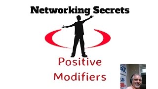 How To Be Great At Business Networking - Positive Modifiers