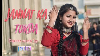 JANNAT KA TUKDA | Dance cover | Jyoti | Renuka panwar