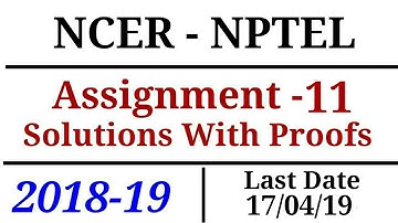 NCER-NPTEL | Assignment - 11 | Solutions | 2018-19