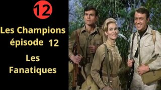 Les champions 12, Série Espionnage action Science fiction fantastique complet en français