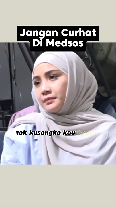 jangan curhat di medsos. #nasehat #dasadlatif #motivasi