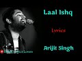 Arijit Singh - Laal Ishq ( LYRICS) Mp3 Song