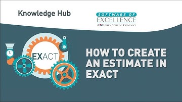 How to Create an Estimate in EXACT