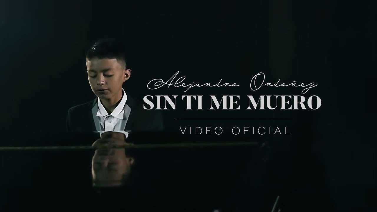 Alejandro Ordoñez - Sin Ti Me Muero