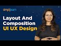 UI/UX Design : Layout And Composition | Rules Of design Composition and Layout | Simplilearn