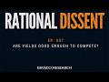 Rational Dissent Episode 007. Are Yields Good Enough To Compete? Episode cover