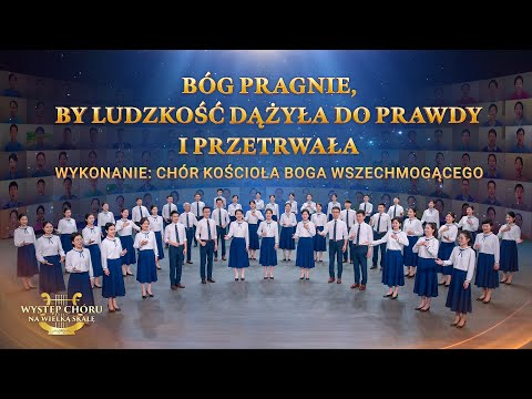 Pieśń uwielbienia | „Bóg pragnie, by ludzkość dążyła do prawdy i przetrwała” Chór ewangelii