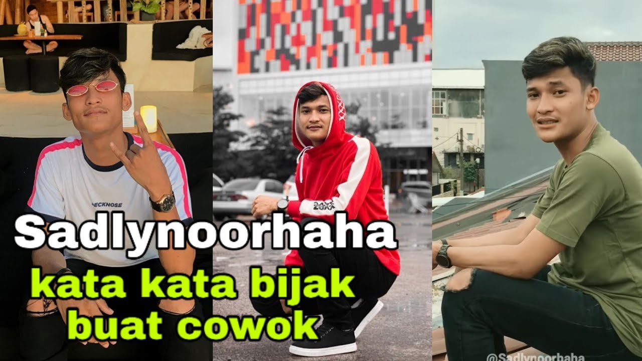 Sadlynoorhaha kata kata bijak buat cowok YouTube