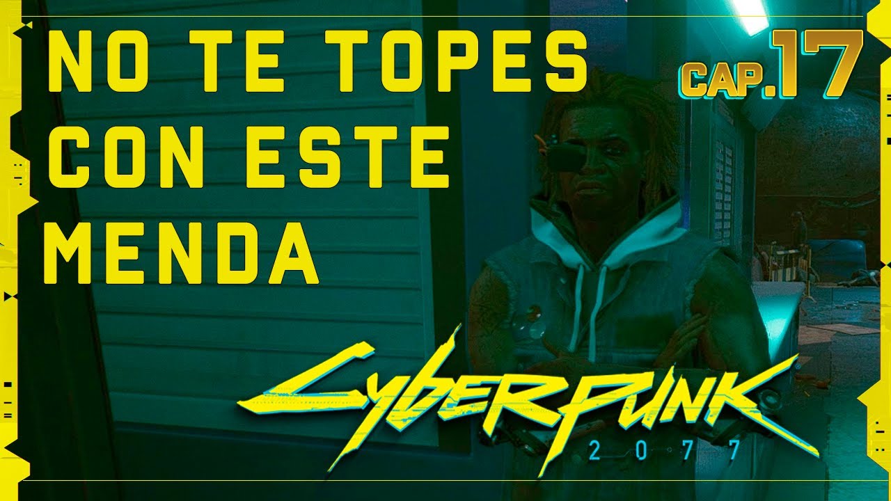 CYBERPUNK 2077 | Cap. 17 HOY NO ME PUEDO LEVANTAR | Gameplay Español