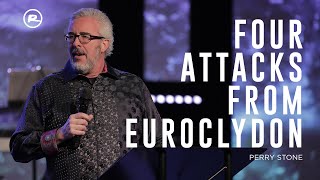 Four Attacks from Euroclydon with Perry Stone