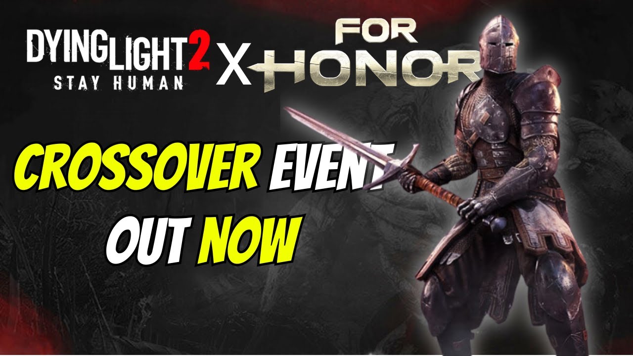Get Ready For A Fight with the For Honor Crossover in Dying Light 2 Stay  Human - Xbox Wire