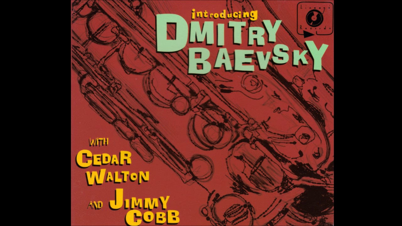 Watch Dmitry Baevsky Quintet (with Cedar Walton, Jimmy Cobb) - You Do Something To Me on YouTube Watch Dmitry Baevsky Quintet (with Cedar Walton, Jimmy Cobb) - You Do Something To Me on YouTube