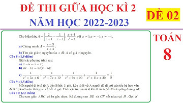 TOÁN 8 - ĐỀ 02 - ĐỀ THI GIỮA HỌC KÌ 2 TOÁN LỚP 8 NĂM HỌC 2022-2023. ÔN TẬP HỌC KÌ 2