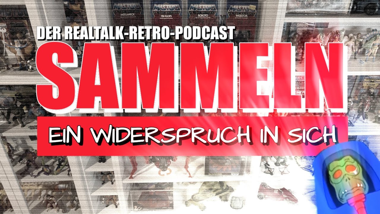 SAMMELN ein WIDERSPRUCH in sich?! Der Realtalk-Retro-Podcast feat. @Die Kampfmaschine