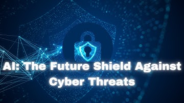 AI: The Future Shield Against Cyber Threats #cybersecurity #cybercrime #cyberprotection