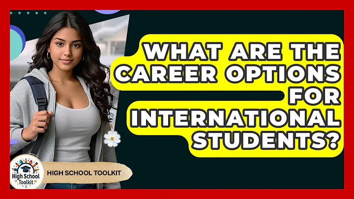 What Are The Career Options For International Students? - High School Toolkit