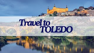 Toledo Unveiled: A Basic Travel Guide