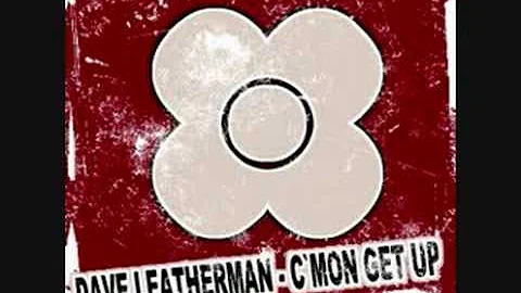 Dave Leatherman - Cmon Get Up
