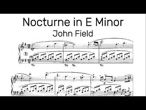 John Field — Nocturne in E Minor