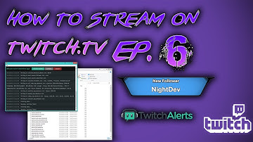 How To Stream on Twitch.tv (Ep.6 FOLLOWER ALERTS)