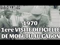 1970 1re visite de mobutu au gabon gabon mobutu omarbongo shorts