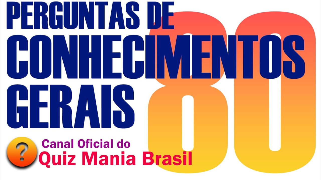 🟠 Jogo de Perguntas e Respostas nº 74  Conhecimentos Gerais e  Atualidades: Quiz Mania Brasil 