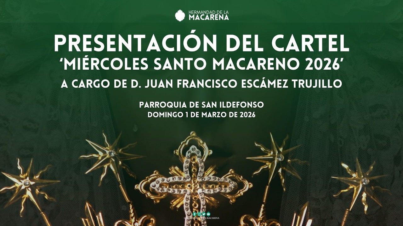 Presentación del cartel 'Miércoles Santo Macareno 2026' | Cuaresma 2026