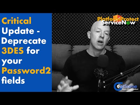 ServiceNow - 3DES deprecation for Password2 fields