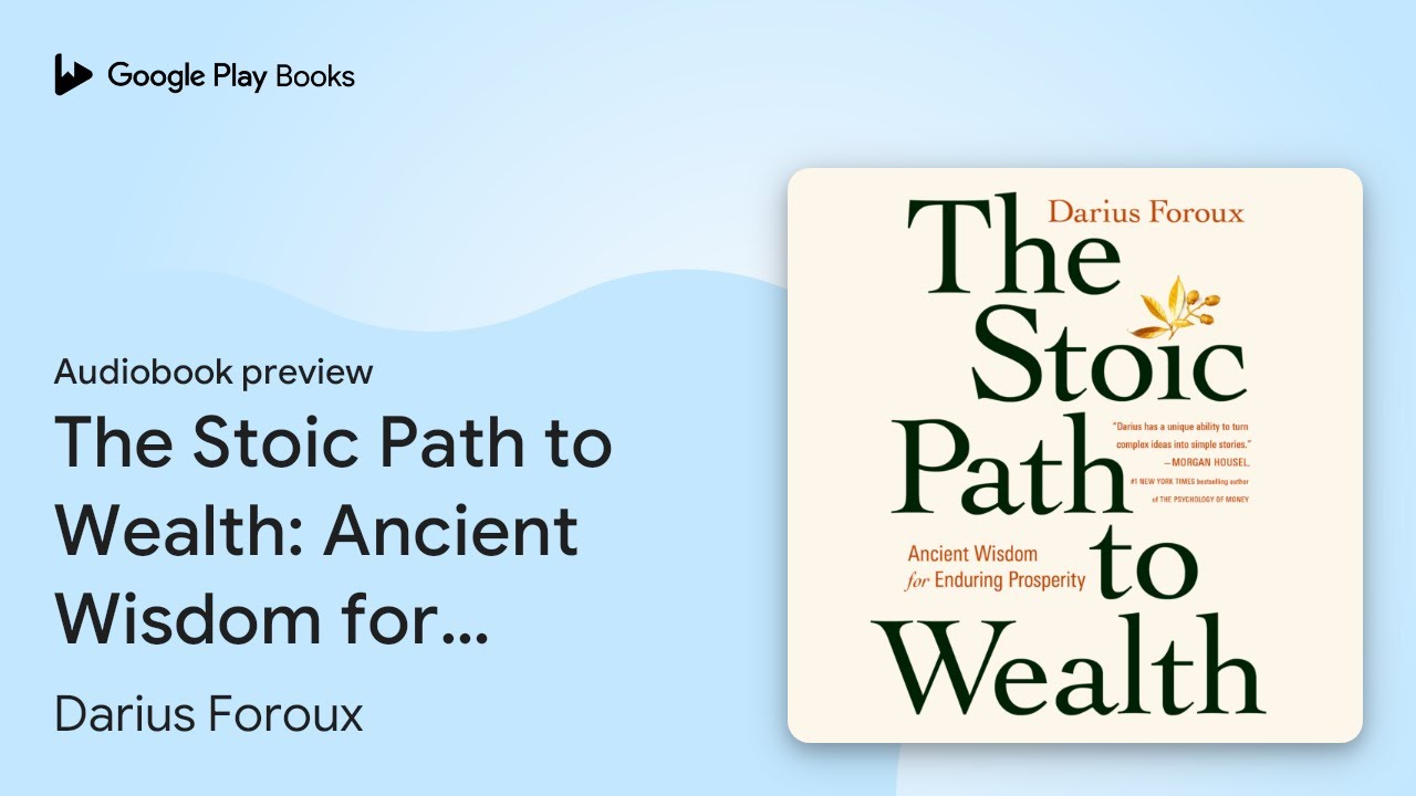 The Stoic Path to Wealth: Ancient Wisdom for… by Darius Foroux · Audiobook preview
