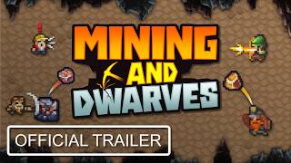 Mining and Dwarves Release Date Trailer