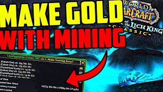 This is My FAVORITE WOTLK Mining Goldfarm!