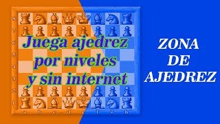 JUGAR AJEDREZ CONTRA LA COMPUTADORA. POR NIVELES 