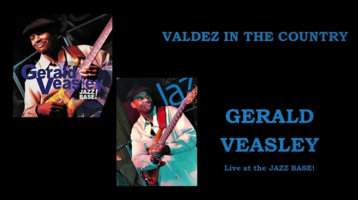 GERALD VEASLEY     "Valdez In The Country"       (...