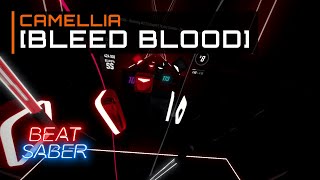 Camellia - [BLEED BLOOD] | 95.47% on Expert Plus | Beat Saber
