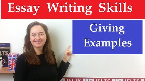 IELTS Writing Tips: How to Put Examples in Your Essay
