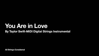 You Are in Love by Taylor Swift-MIDI Strings Instrumental