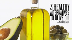 3 Healthy Alternatives to Olive Oil | Healthy Eating | Cooking Light