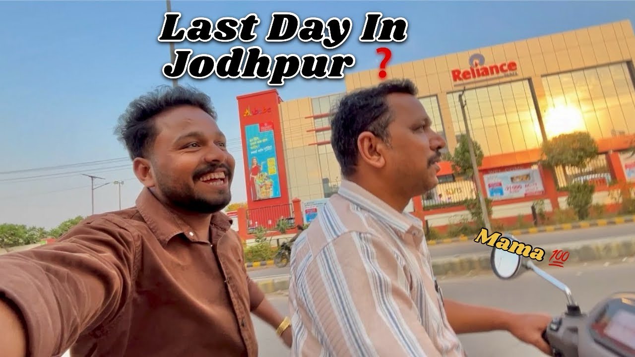 Last Day In Jodhpur ⁉️ | Mama | Janta 🍫 