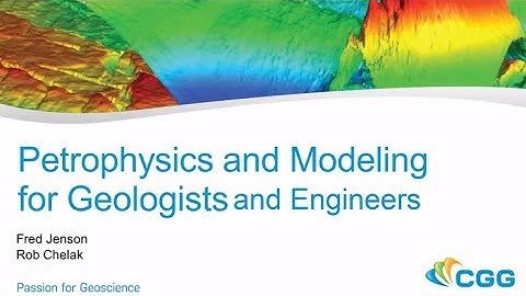 Petrophysics and Modeling for Geologists and Engineers