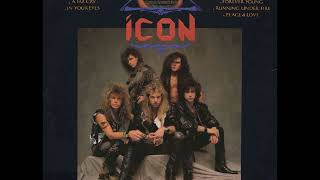 Icon - Right Between the Eyes 1989 [Full Album]