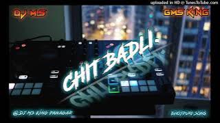 CHIT BADLI (BHOJPURI) - DJ MS PANAGAR DJ SAGAR RATH DJ KISHAN RAJ DJ DEEPU GUNA DJ KING OF AUREKHI