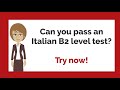 Can you pass an Italian B2 level test? Try now!