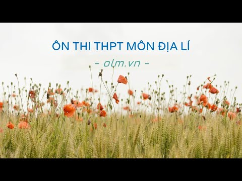 Video Ôn thi THPT môn Địa lí - Bài 8: Thiên nhiên chịu ảnh... - youtube