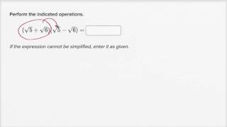 Simplifying more involved radical expressions