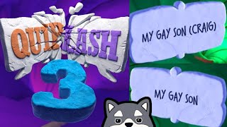 [QUIPLASH 3] Me And My Gay Son (Craig)