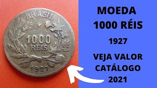 MOEDA 1000 RÉIS 1927 - VALOR DE CATÁLOGO 2021/2022