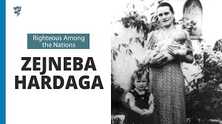 The Story Of Zejneba Hardaga Righteous Among The Nations Yad Vashem