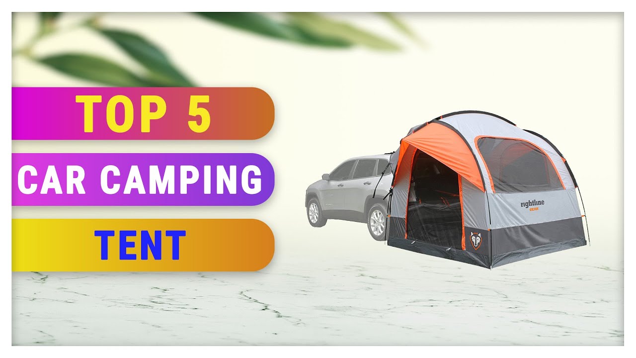 Top 5 Best Car Camping Tent YouTube