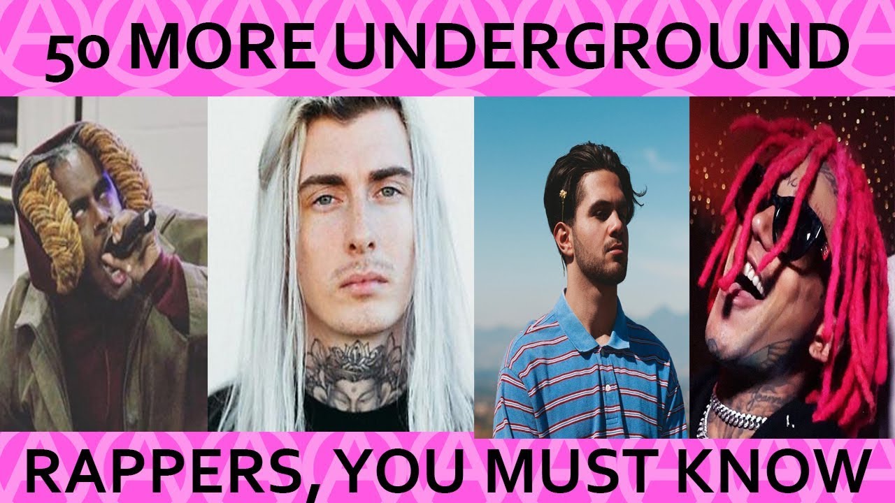 50 MORE Underground Rappers/Artists YOU NEED to KNOW! (2018) - YouTube